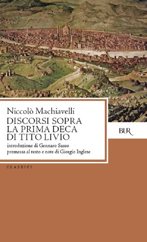 [Discourses on Livy 01] • Discorsi sopra la prima deca di Tito Livio